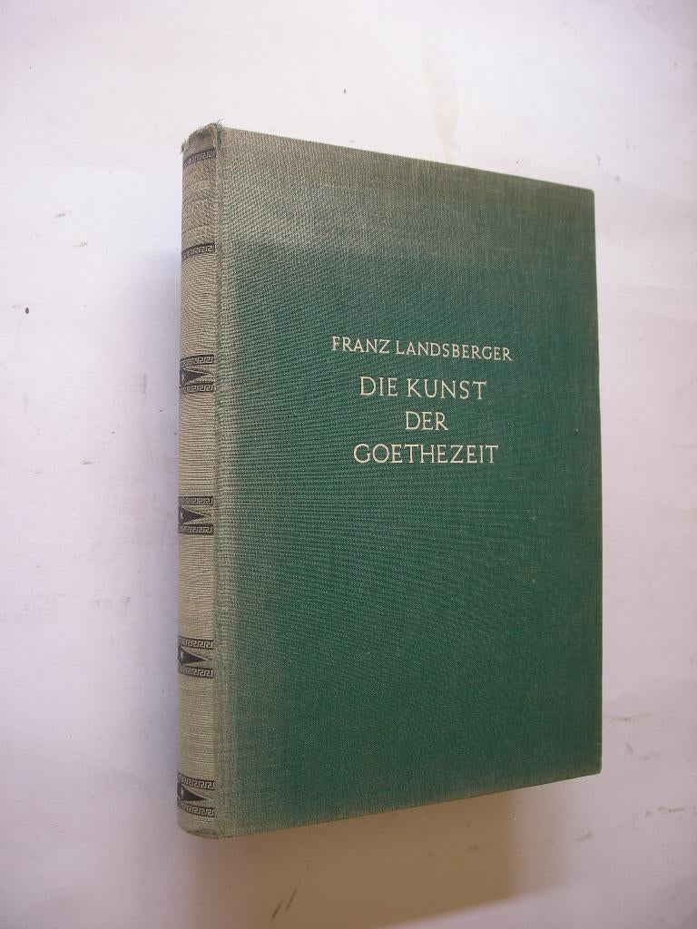 Die Kunst der Goethezeit 1750 - 1830, Verzenden, Gelezen