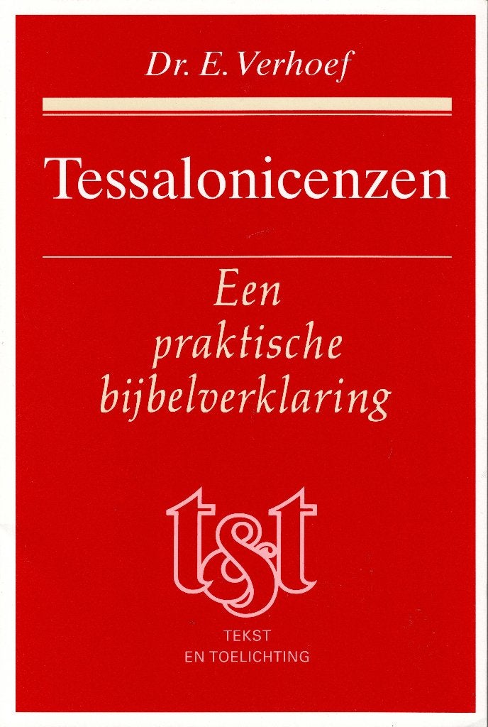 E. Verhoef–Tessalonicenzen. Een praktische bijbelverklaring, Ophalen of Verzenden, Zo goed als nieuw, Christendom | Protestants