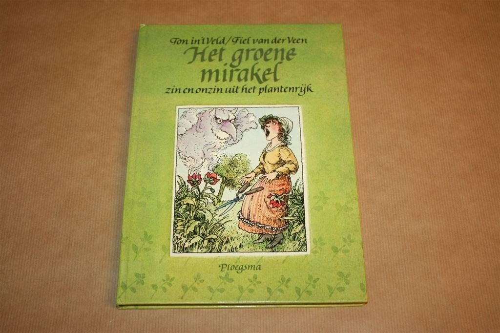 Het groene mirakel - Zin en onzin uit het plantenrijk, Ophalen of Verzenden, Gelezen, Moestuin