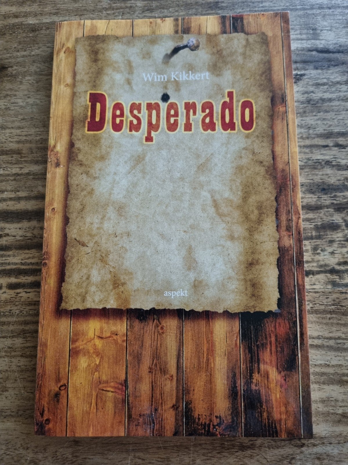 Desperado - Wim Kikkert, Boeken, Literatuur, Zo goed als nieuw, Nederland, Ophalen of Verzenden