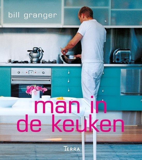 De (perfecte) man in de keuken - Bill Granger, Boeken, Bill Granger, Ophalen of Verzenden, Zo goed als nieuw, Overige typen
