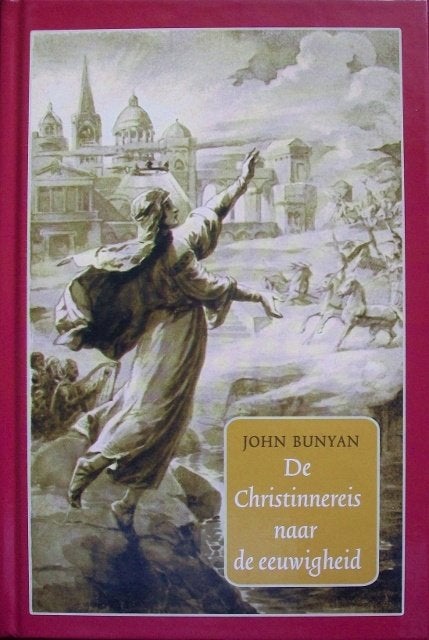John Bunyan - De Christinnereis naar de eeuwigheid, Ophalen of Verzenden, Gelezen, Christendom | Protestants