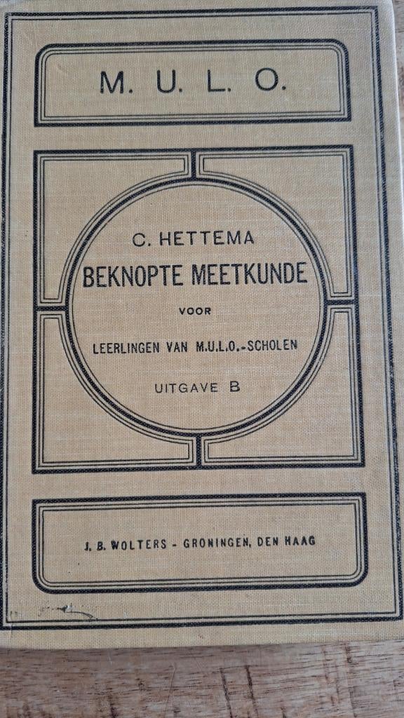 Beknopte Meetkunde M.U.L.O. - C. Hettema (1925), Gelezen, C. Hettema, Ophalen of Verzenden, Beta