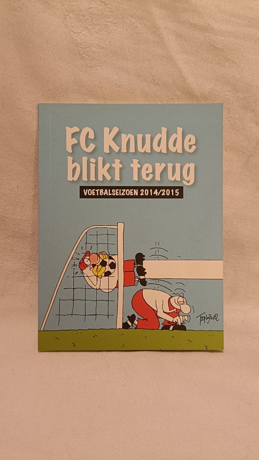 Driel, Toon van - FC Knudde blikt terug seizoen 2014/2015, Boeken, Cartoons, Ophalen of Verzenden, Zo goed als nieuw, Toon van Driel