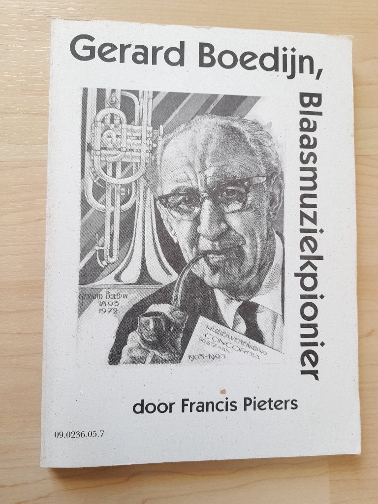 GERARD BOEDIJN BLAASMUZIEKPIONIER  Francis Pieters, Ophalen of Verzenden, Gelezen