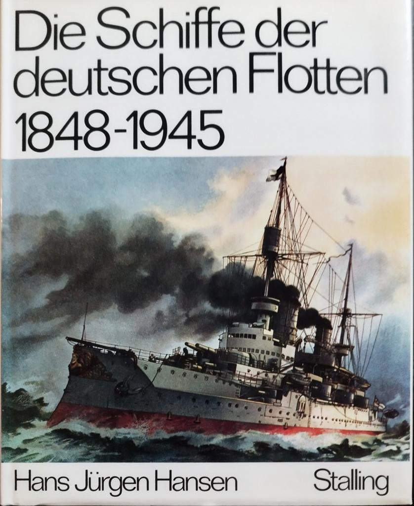 Die Schiffe der deutschen Flotten 1848-1945, Tweede Wereldoorlog, Marine, Zo goed als nieuw, Hans Jürgen Hansen