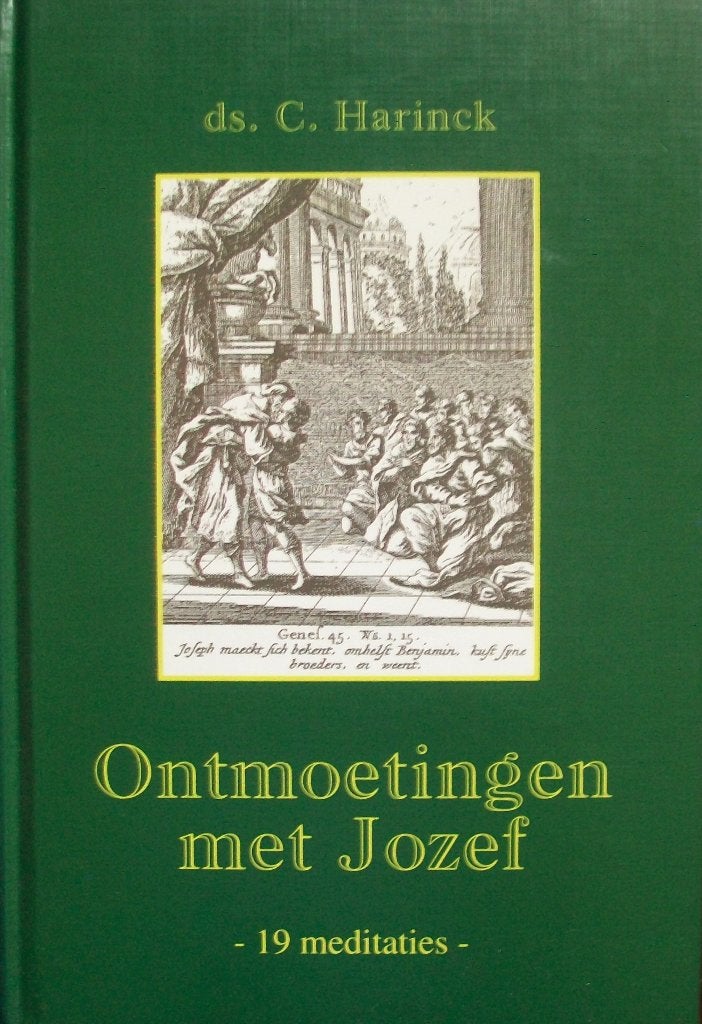 ds. C. Harinck - Ontmoetingen met Jozef, Ophalen of Verzenden, Gelezen, Christendom | Protestants