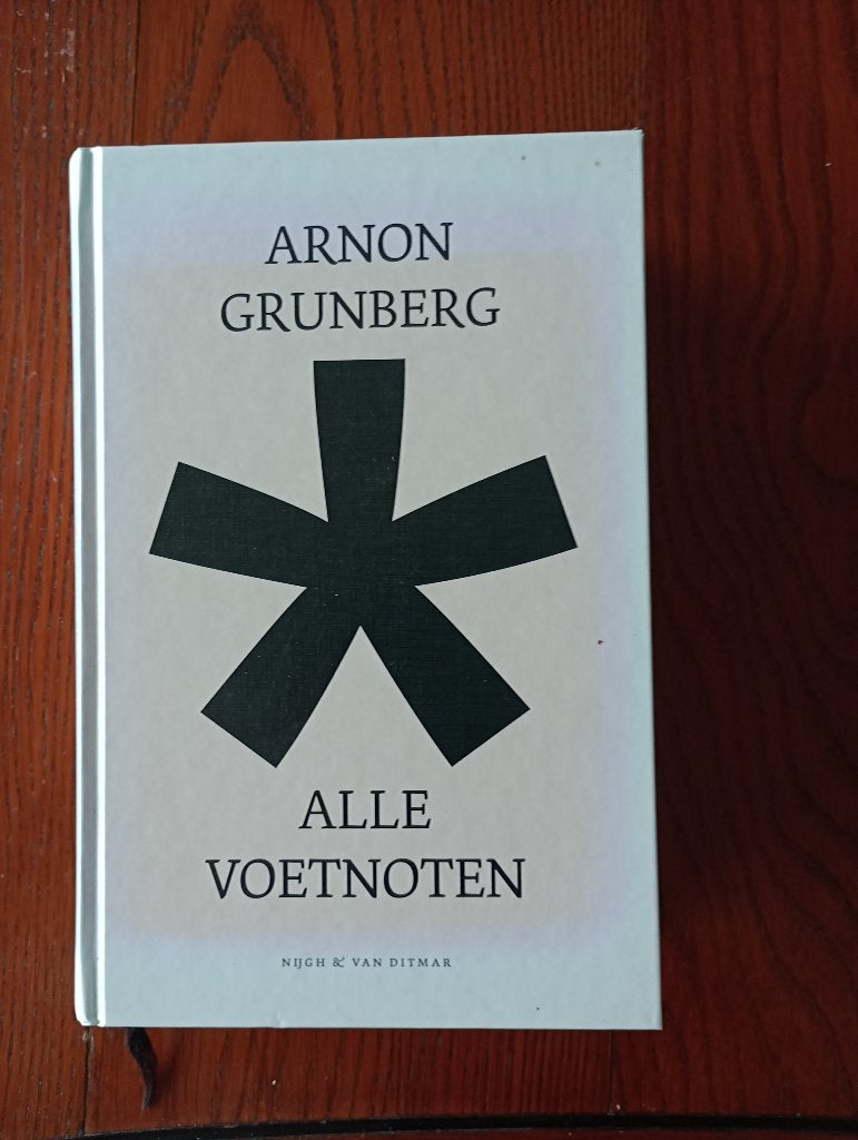 ALLE VOETNOTEN  Arnon Grunberg, Ophalen of Verzenden, Zo goed als nieuw, Nederland, Arnon Grunberg