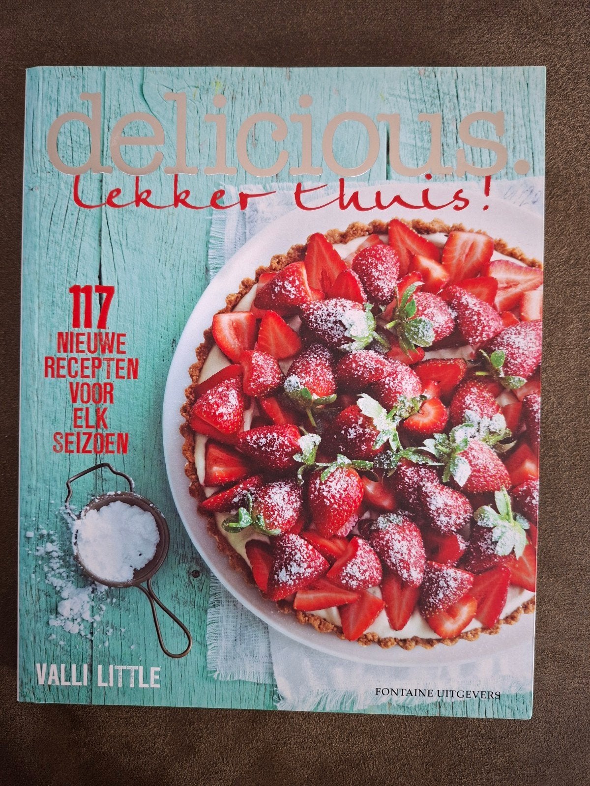 Delicious. Lekker thuis! Kookboek met 117 recepten, Boeken, Hoofdgerechten, Valli Little, Ophalen of Verzenden, Zo goed als nieuw