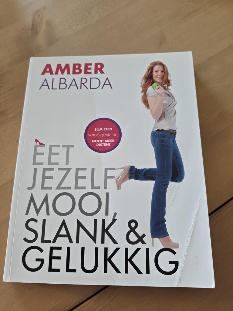 Er jezelf mooi, slank& gelukkig van Amber Albarda, Boeken, Ophalen of Verzenden, Gelezen