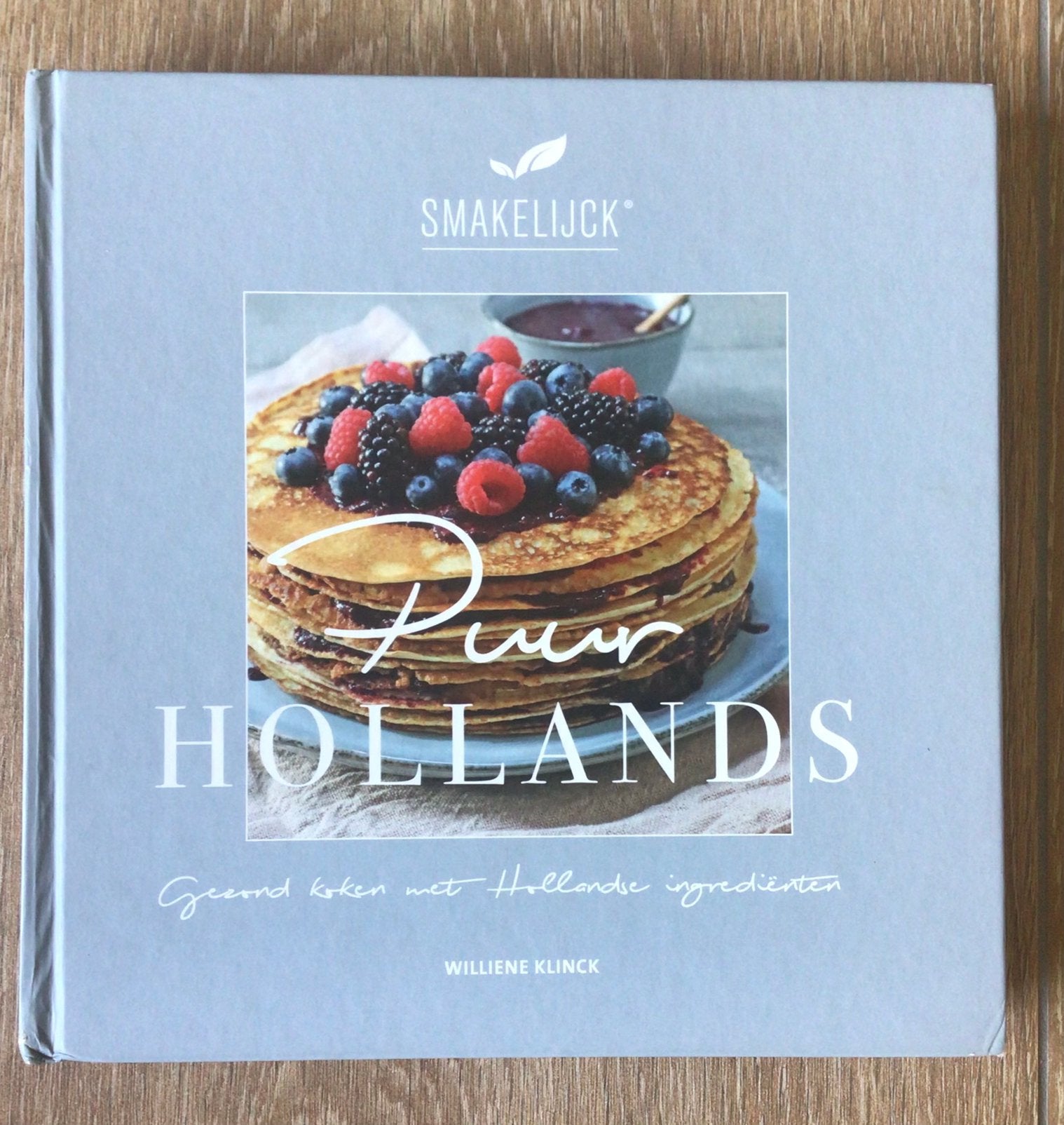 Smakelijck – Puur Hollands – Williene Klinck, Williene Klinck, Ophalen of Verzenden, Zo goed als nieuw, Gezond koken