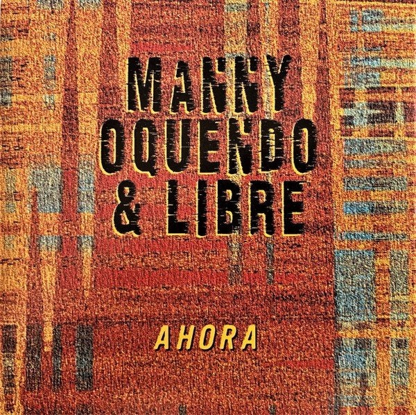 Manny Oquendo & Libre – Ahora – CD nieuw in cellofaan, Ophalen of Verzenden, Nieuw in verpakking, Jazz, Album