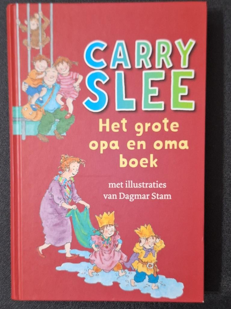 Kinderboek. Carry Slee - Het grote opa en oma boek, Boeken, Kinderboeken | Baby's en Peuters, 3 tot 4 jaar, Ophalen