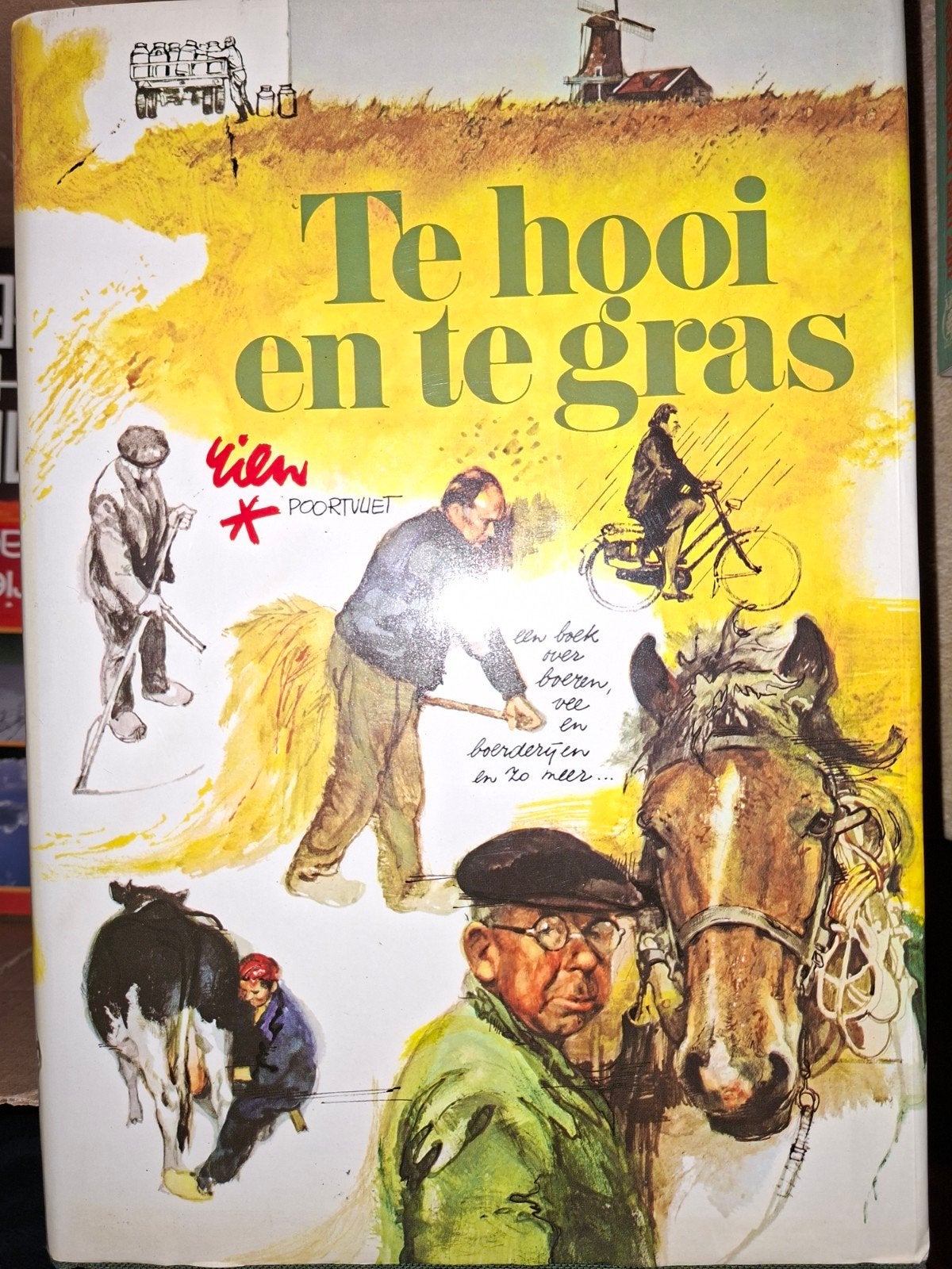 Te hooi en te gras - R. Poortvliet, Boeken, 20e eeuw of later, Rien Poortvliet, Ophalen of Verzenden, Zo goed als nieuw