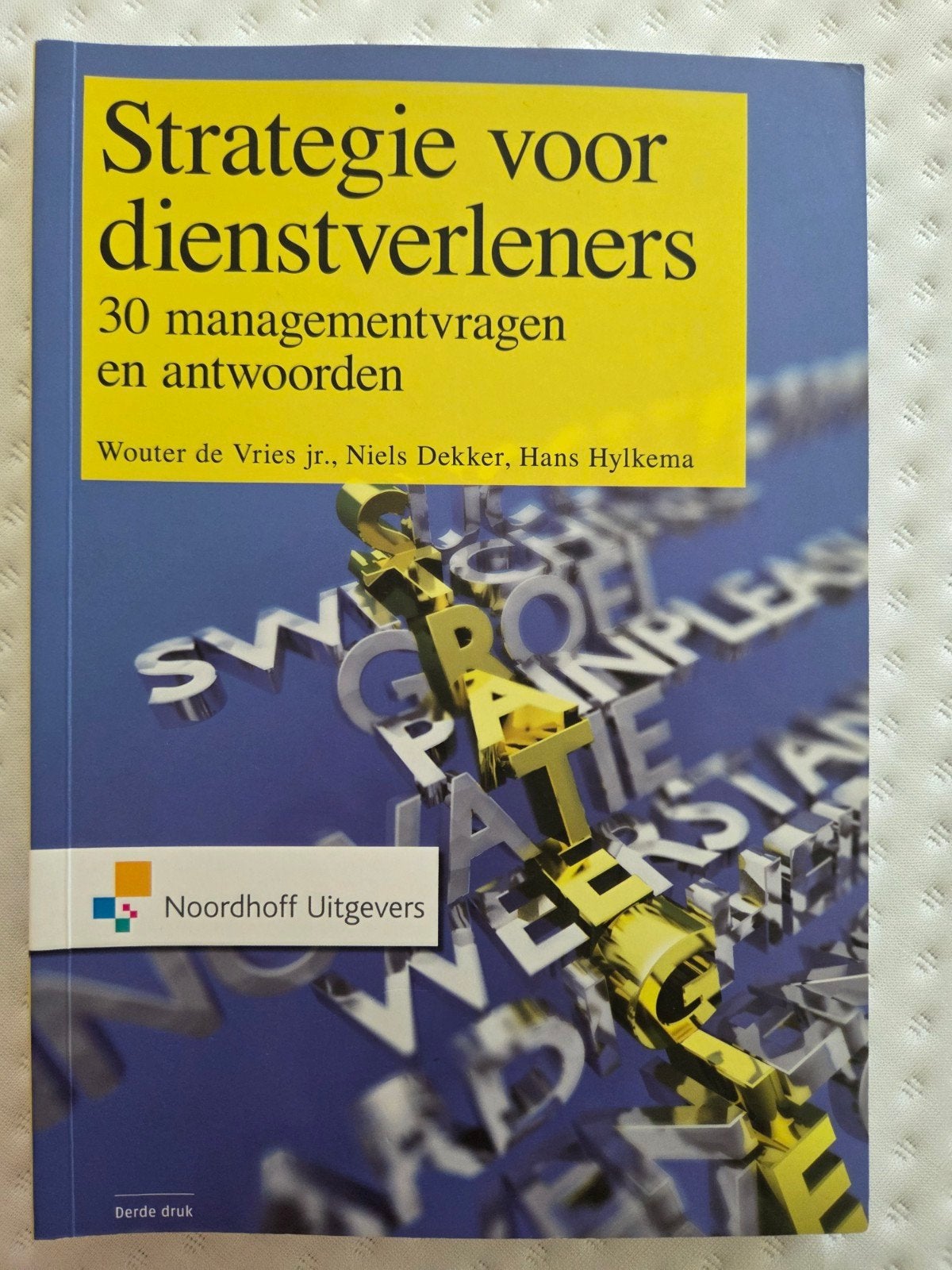 Strategie voor dienstverleners - 30 managementvragen, Zo goed als nieuw, Gamma, Wouter de Vries jr., Niels Dekker, Hans Hylkema