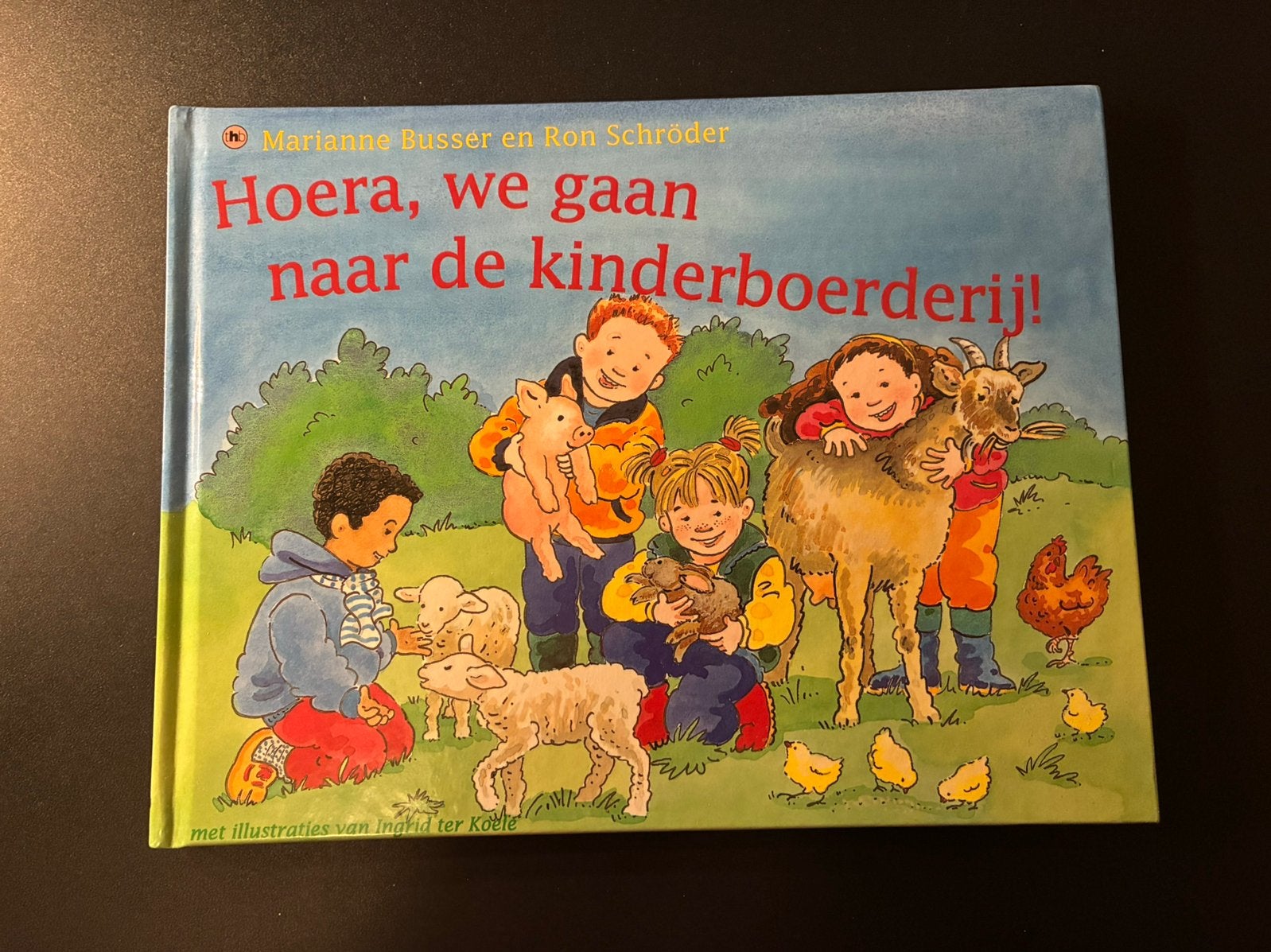 Hoera, we gaan naar de kinderboerderij! - Marianne Busser, Ophalen, Zo goed als nieuw, Marianne Busser; Ron Schröder, 2 tot 3 jaar