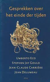 Umberto Eco (e.a.) : Gesprekken over het einde der tijden, Boeken, Ophalen of Verzenden, Zo goed als nieuw, Europa