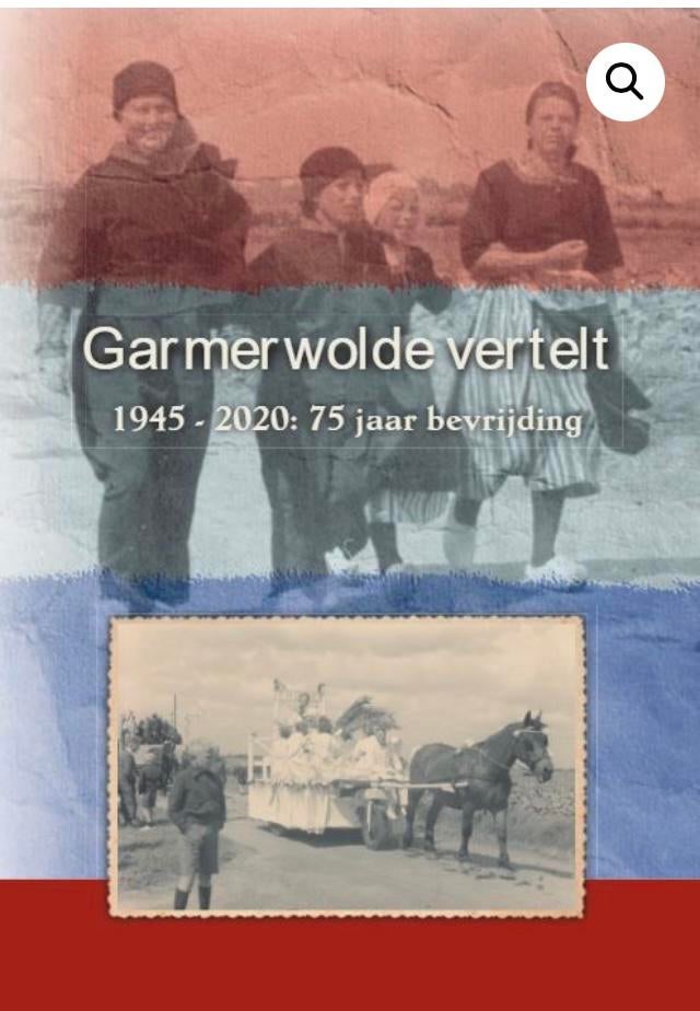 GEZOCHT boek: 2e Wereldoorlog  - Garmerwolde vertelt…, Ophalen of Verzenden, Gelezen