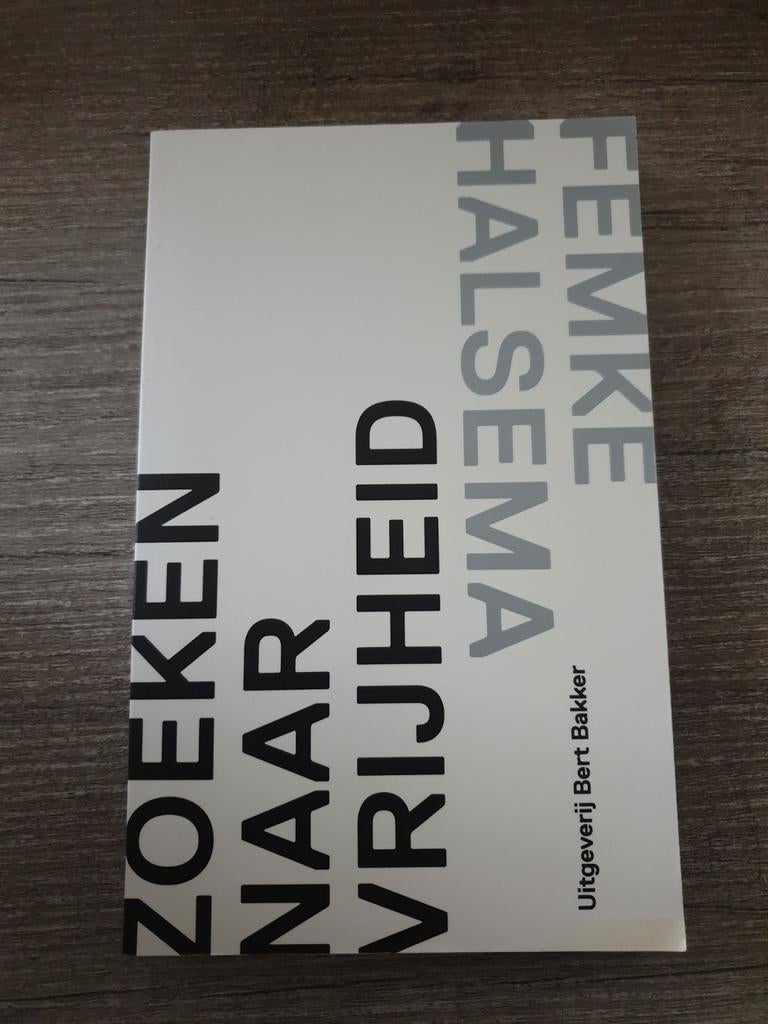 Femke Halsema: Zoeken naar Vrijheid - Bert Bakker, Ophalen of Verzenden, Gelezen, Bert Bakker
