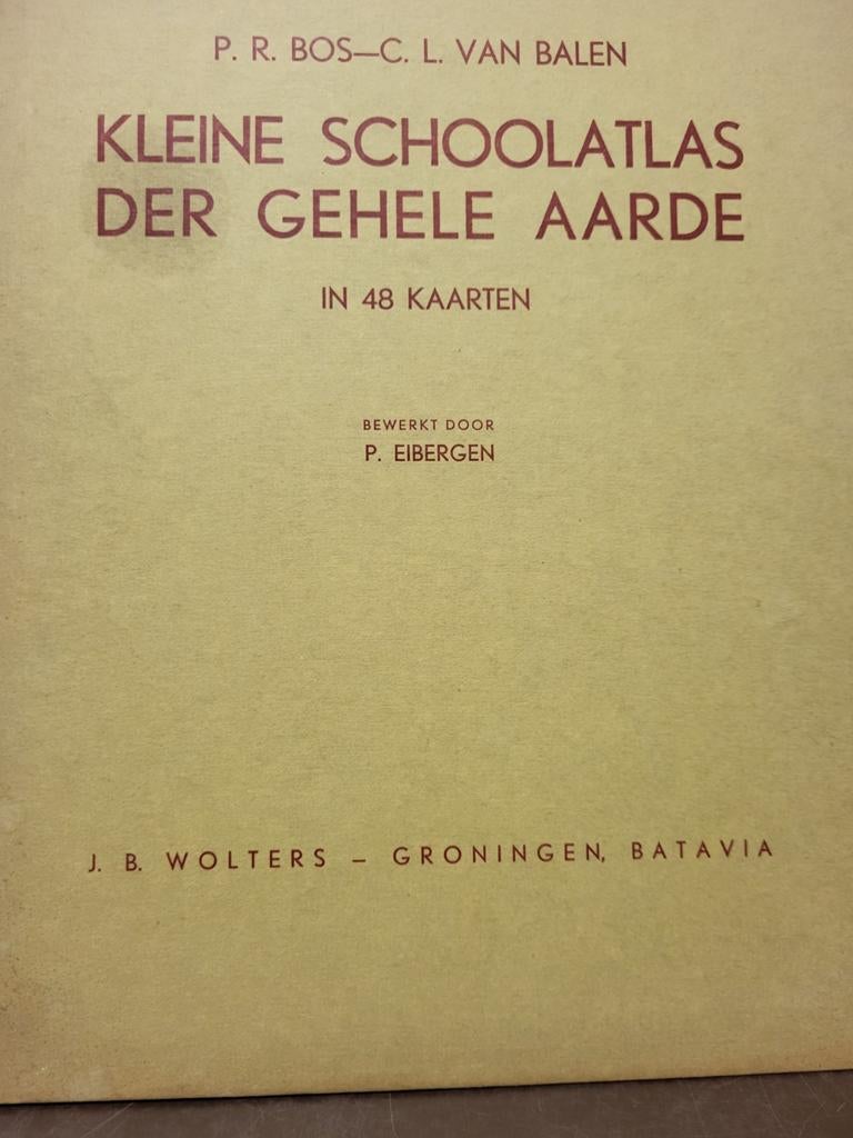 WD-006/9 Kleine Schoolatlas der Gehele Aarde - P.R. Bos, Gelezen, Bosatlas, P.R. Bos, C.L. van Balen, P. Eibergen, Ophalen of Verzenden