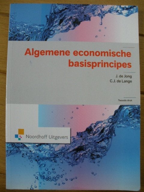 J de Jong en CJ de Lange Algemene economische basisprincipes, Ophalen of Verzenden, Zo goed als nieuw, Economie en Marketing, J de Jong en CJ de Lange