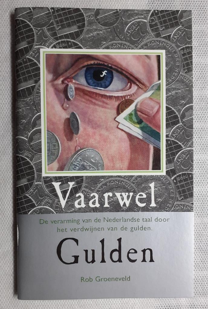 Vaarwel gulden Rob Groeneveld, Ophalen of Verzenden, Nederland, Munten