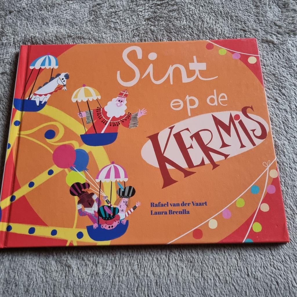 Sint op de Kermis - Prentenboek Rafael van der Vaart, Boeken, Ophalen of Verzenden, Zo goed als nieuw, Rafael van der Vaart, Prentenboek