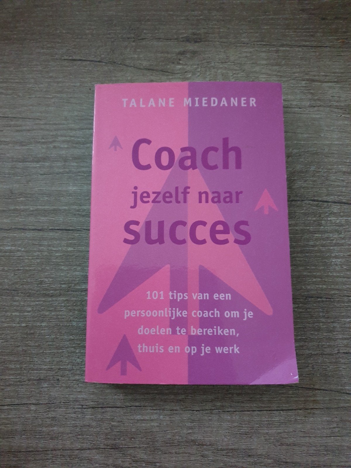 Coach jezelf naar succes - Talane Miedaner, Ophalen of Verzenden, Gelezen, Talane Miedaner