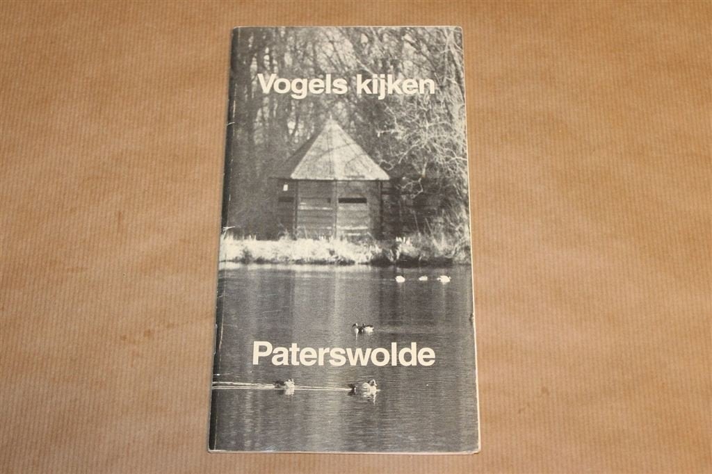 Vogels Kijken Paterswolde — IVN Eelde-Paterswolde [2002], Ophalen of Verzenden, Gelezen, Vogels