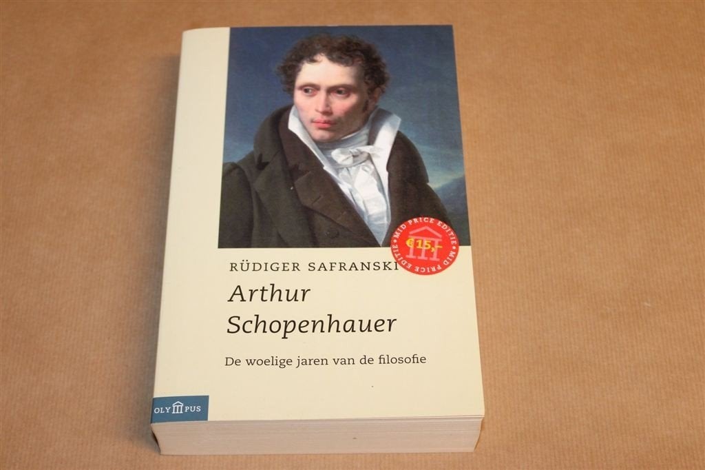 Arthur Schopenhauer — Woelige Jaren Filosofie, Safranski, Boeken, Ophalen of Verzenden, Zo goed als nieuw, Algemeen