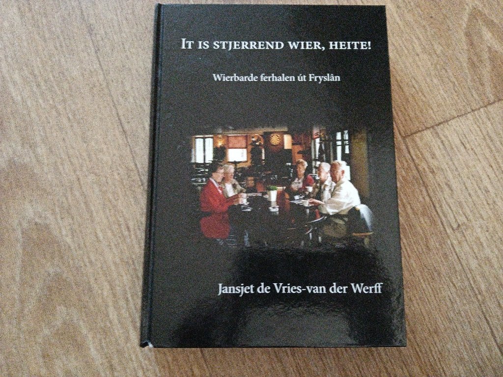 It is stjerrend wier, heite! Wierbarde ferhalen út Fryslân, Ophalen of Verzenden, Gelezen