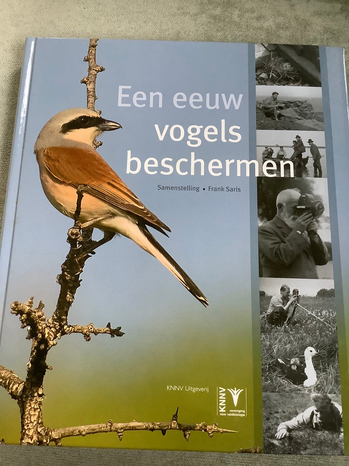 Een eeuw vogels beschermen - Frank Saris, Ophalen of Verzenden, Zo goed als nieuw, Vogels