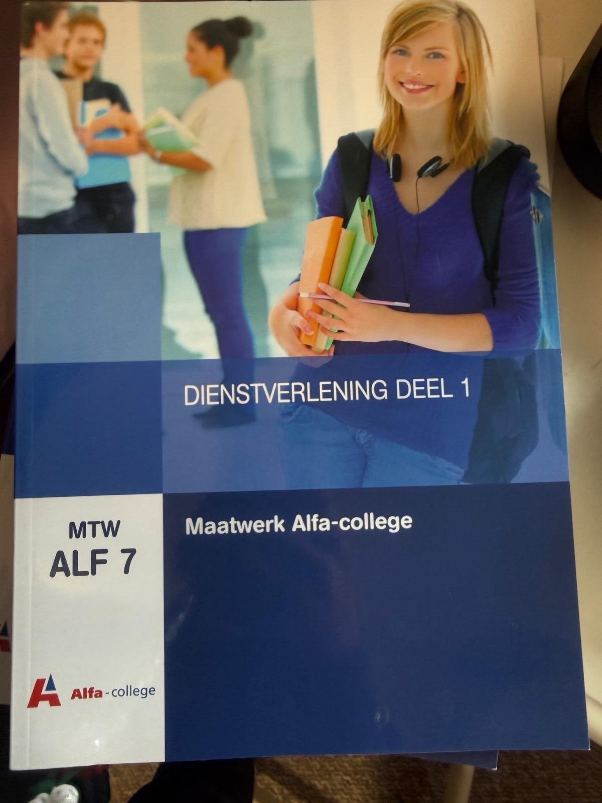 Dienstverlening Deel 1 & 2 MTW ALF 7 & 8 Alfa-college, Ophalen, Gamma, Gelezen, MBO