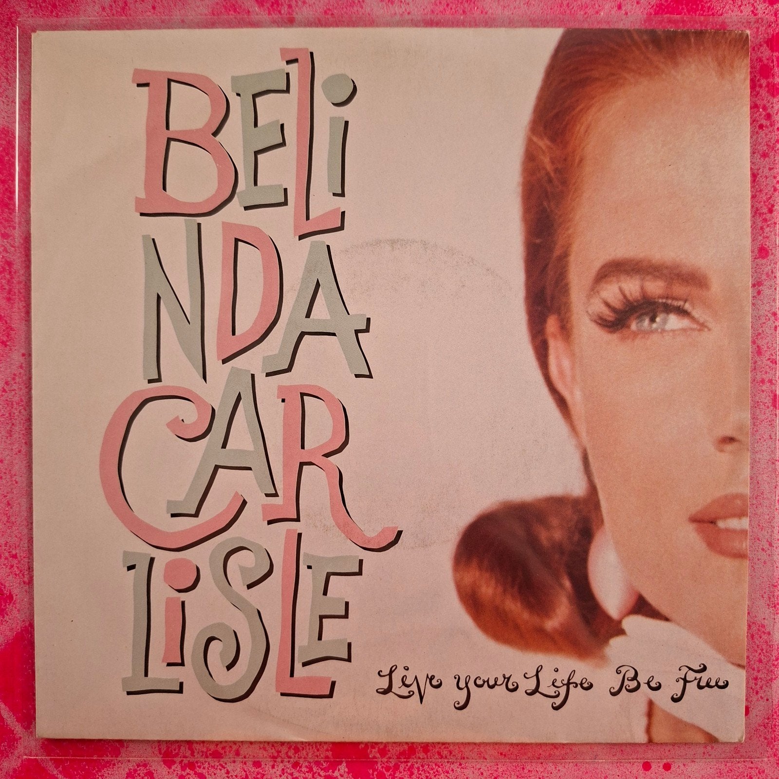 Belinda Carlisle Live your live be free single.     Star45, 7 inch, Ophalen of Verzenden, Zo goed als nieuw, Overige typen