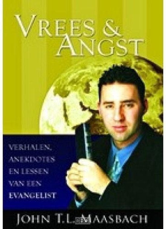 Vrees en angst / John Maasbach., Boeken, Ophalen of Verzenden, Christendom | Protestants