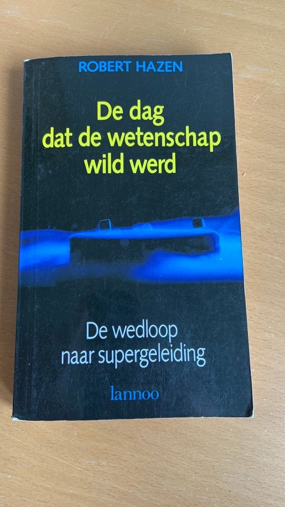 De dag dat de wetenschap wild werd - Robert Hazen, Ophalen of Verzenden, Tweede Wereldoorlog