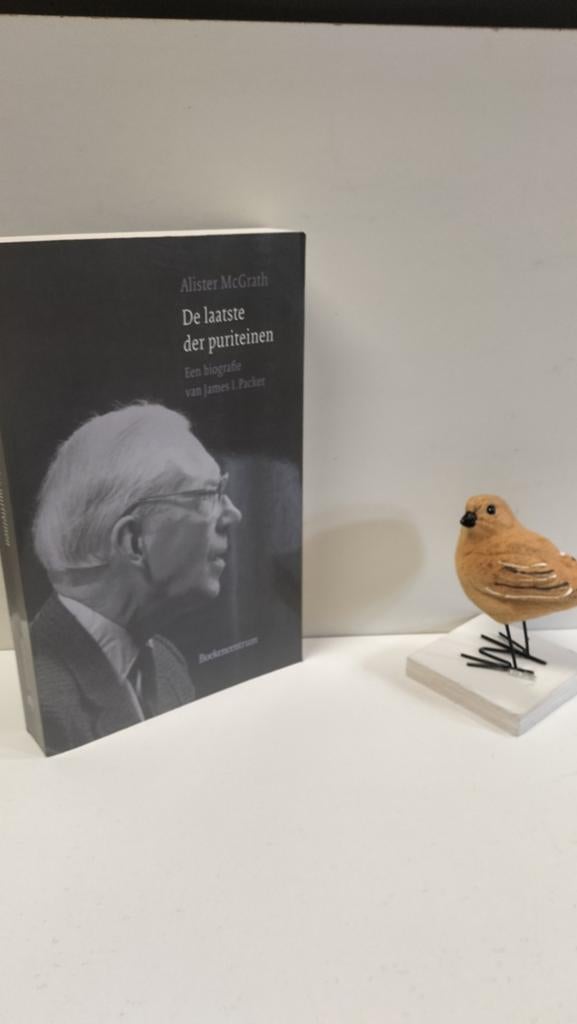 McGrath, Alister; De laatste der puriteinen:  J.I. Packer, Ophalen of Verzenden, Gelezen, Christendom | Protestants