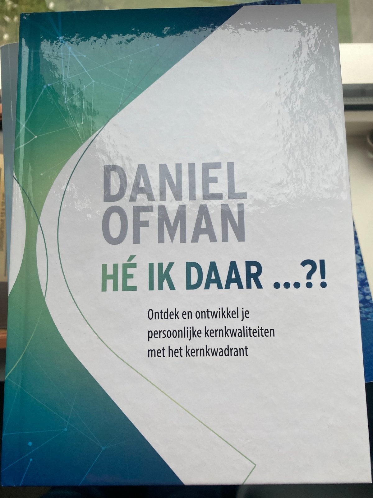 Hé ik daar...?! Ontdek je kernkwaliteiten - Daniel Ofman, Ophalen of Verzenden, Nieuw