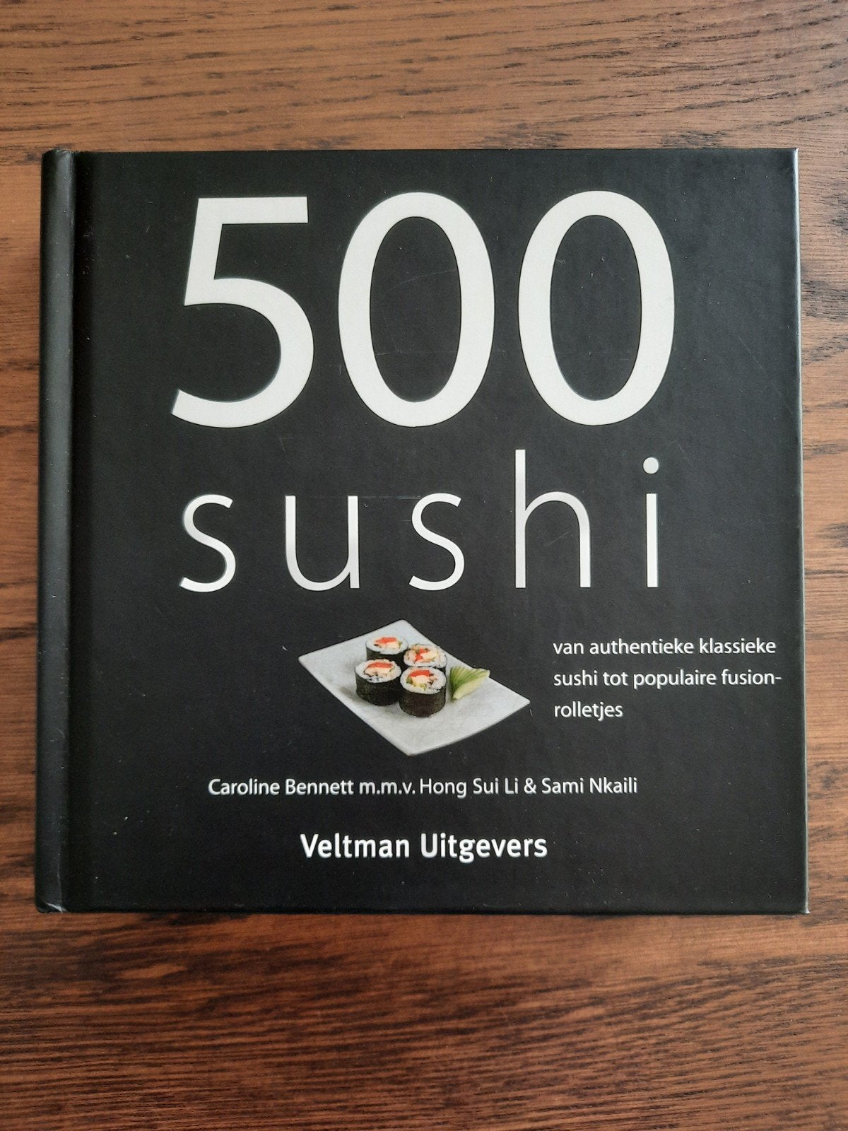 Caroline Bennett - 500 sushi, Boeken, Nieuw, Caroline Bennett, Azië en Oosters, Verzenden