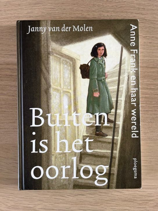 Buiten is het oorlog - Anne Frank en haar wereld, Ophalen of Verzenden, Zo goed als nieuw, Non-fictie
