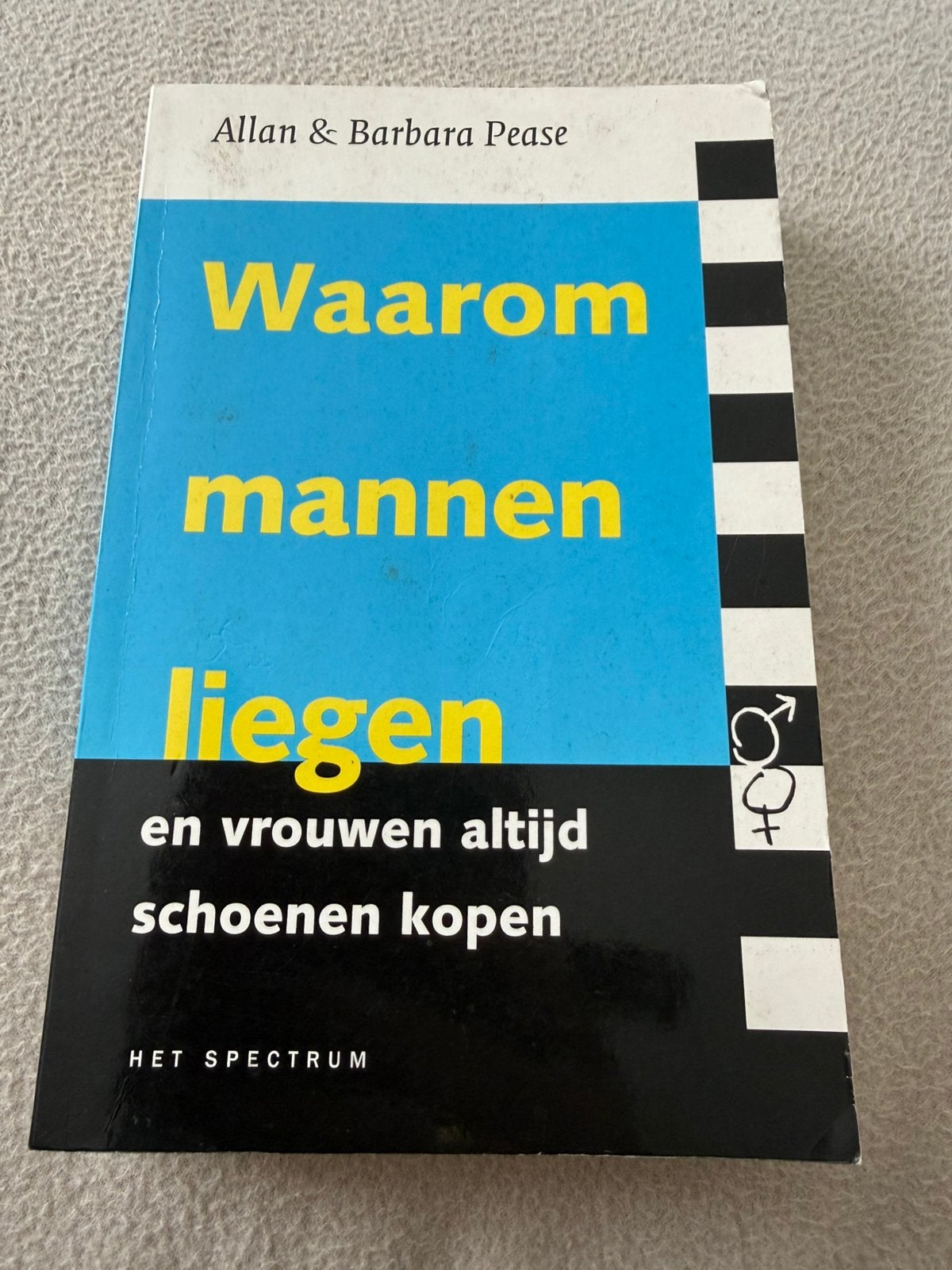Waarom mannen liegen en vrouwen altijd schoenen kopen, Sociale psychologie, Allan Pease; Barbara Pease, Ophalen of Verzenden, Zo goed als nieuw