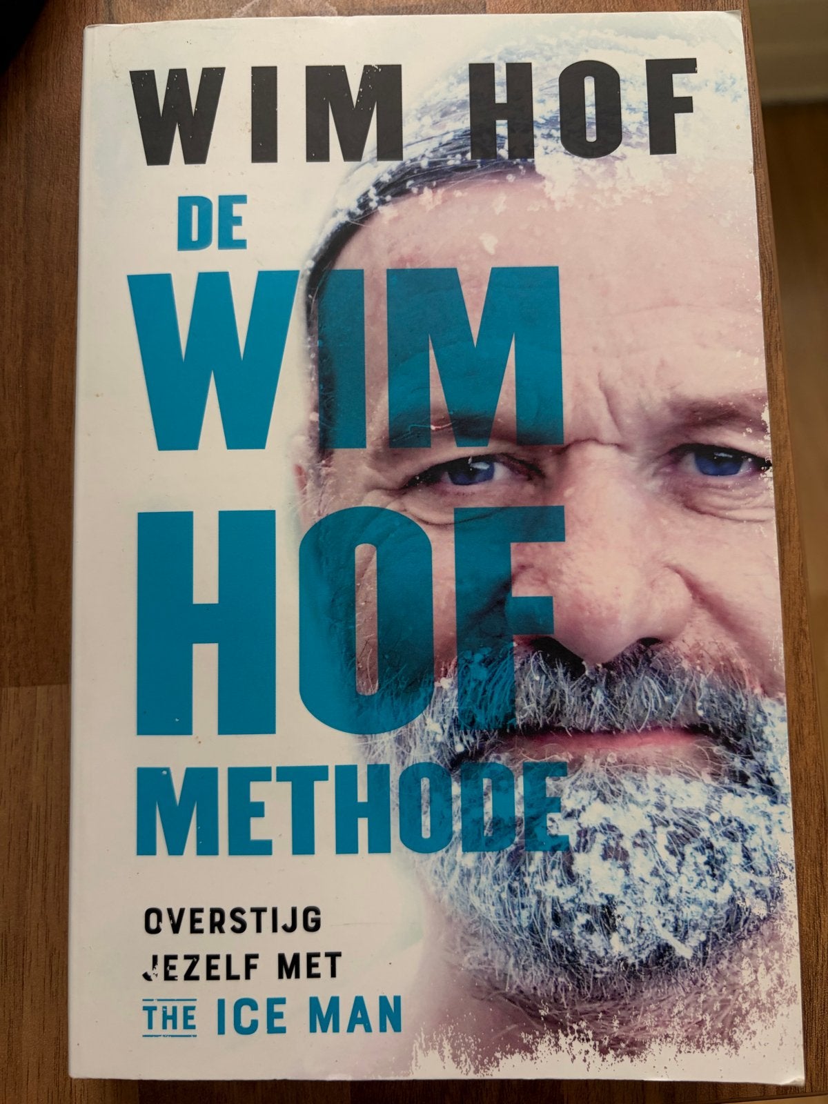 Wim Hof Methode Boek - Overstijg Jezelf met The Ice Man, Boeken, Ophalen of Verzenden, Gelezen, Nederland