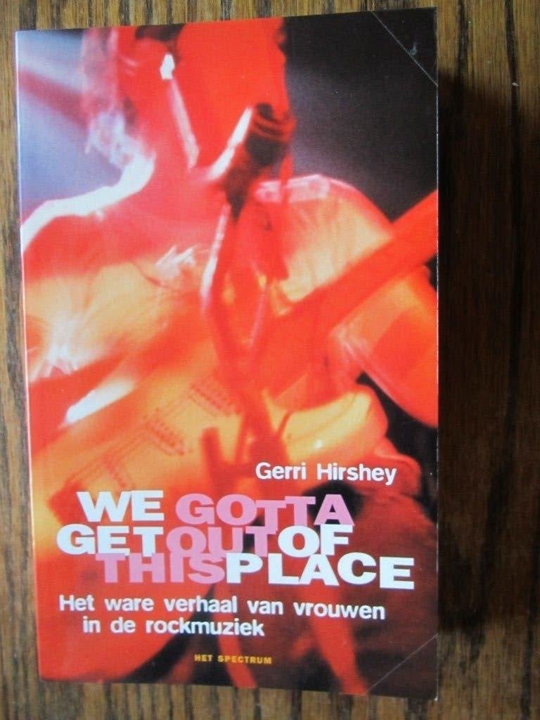 BOEK We Gotta Get Out Of This Place - Gerri Hirshey, Gelezen, Gerri Hirshey, Ophalen of Verzenden, Algemeen