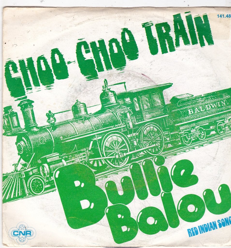 7" Single Bullie Balou - Choo-choo train, Ophalen of Verzenden, Gebruikt, 7 inch, Pop