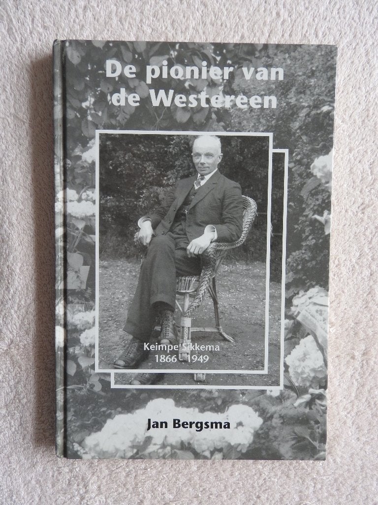 De pionier van de Westereen - Keimpe Sikkema 1866-1949, Ophalen of Verzenden, Zo goed als nieuw