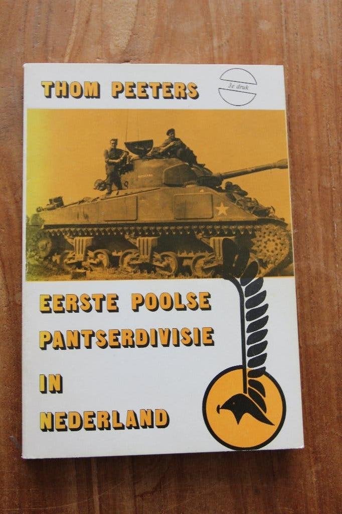 Eerste Poolse Pantserdivisie in Nederland  Thom Peeters, Verzamelen, Militaria | Tweede Wereldoorlog, Ophalen of Verzenden, Landmacht