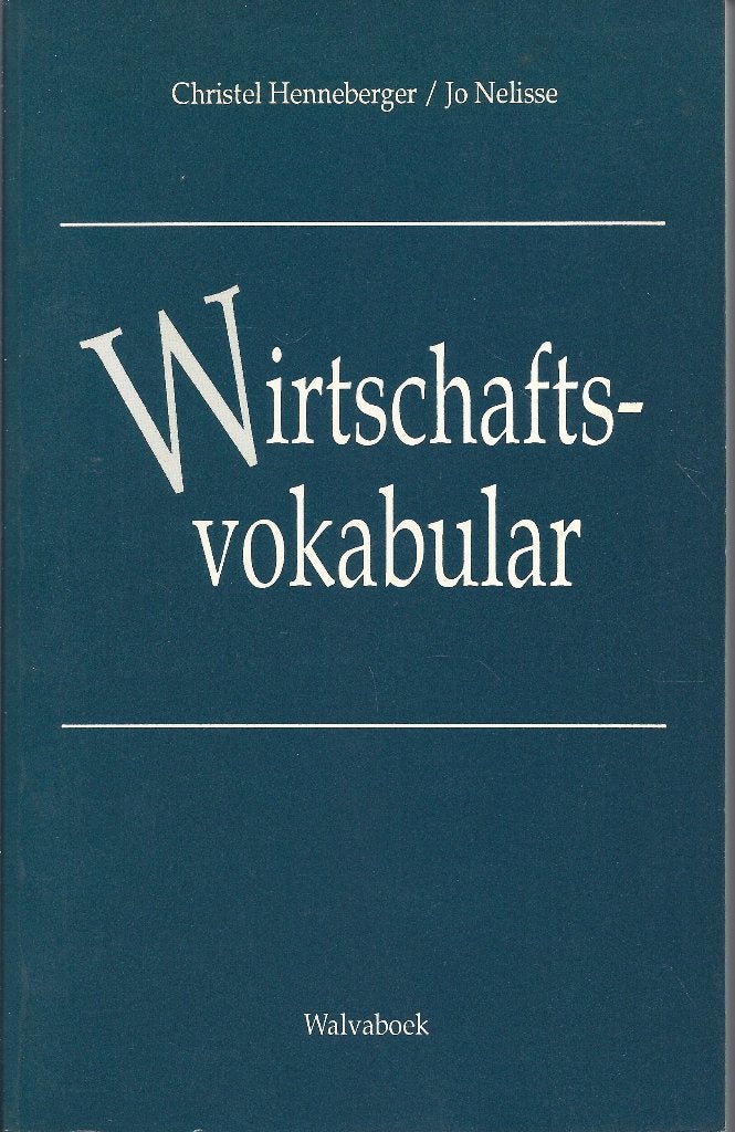 WIRTSCHAFTSVOKABULAR- NL-DUITS & DUITS-NL *NIEUW*, Zo goed als nieuw, C.Henneberger en J.Nelisse, Alpha, HBO