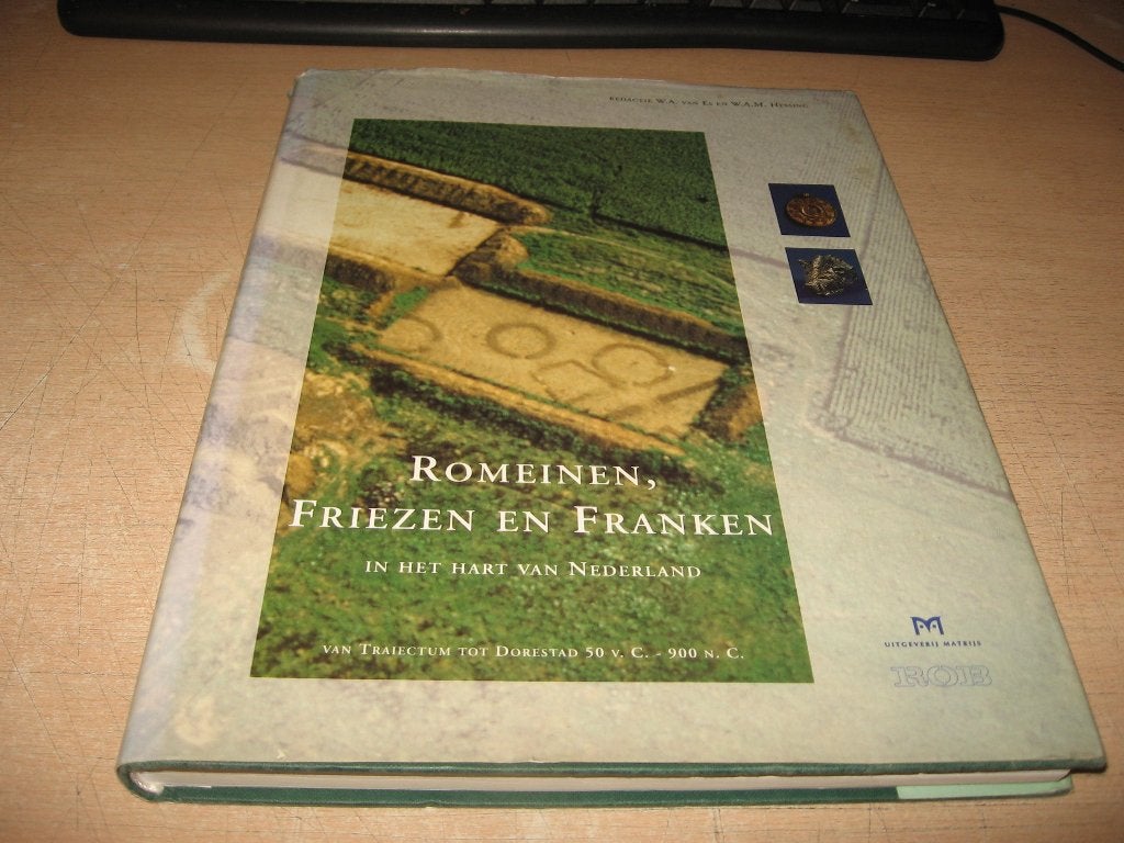 Archeologie  Romeinen,Friezen en Frankenin het hart van Ned., Ophalen of Verzenden, Gelezen