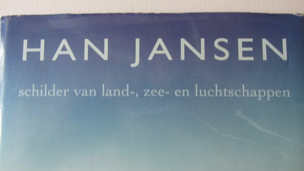 Han Jansen  -  schilder van land-, zee- en luchtschappen, Ophalen of Verzenden, Zo goed als nieuw