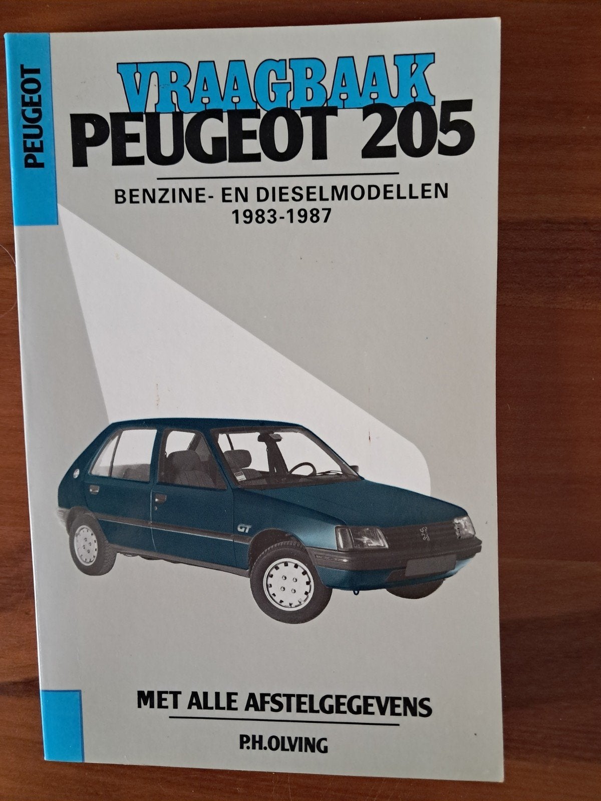 Vraagbaak Peugeot 205 Benzine- en Dieselmodellen 1983-1987, Boeken, Verzenden, Gelezen, Peugeot, P.H. Olving